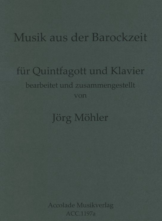 J. Mhler(*1962): Musik aus der Barock-<br>zeit fr Fagottino in G + Klavier