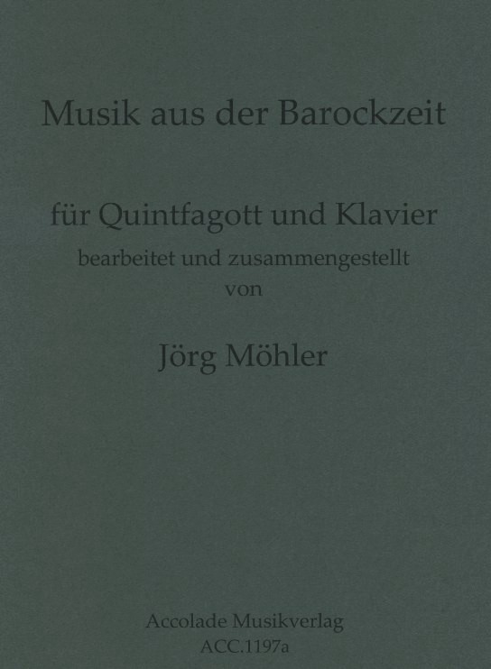 J. Mhler(*1962): Musik aus der Barock-<br>zeit fr Fagottino in G + Klavier