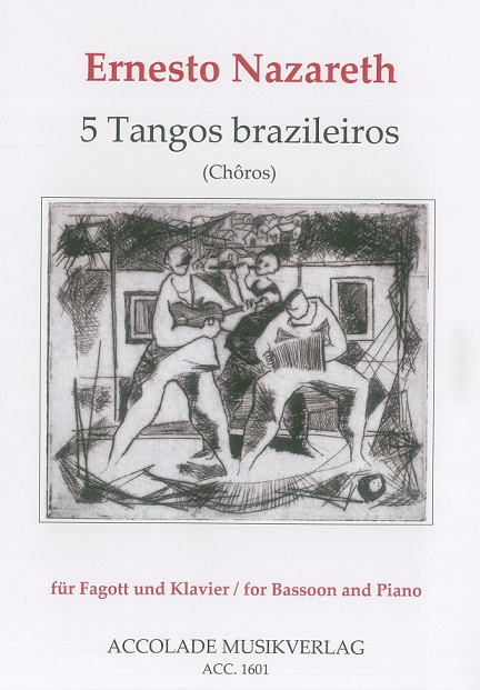 E. Nazareth(1863-1934): 5 Tangos brazile<br>Fagott + Klavier