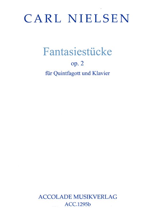C. Nielsen: zwei Fantasiestcke<br>op. 2 - Fagottino G + Klavier /Accolade