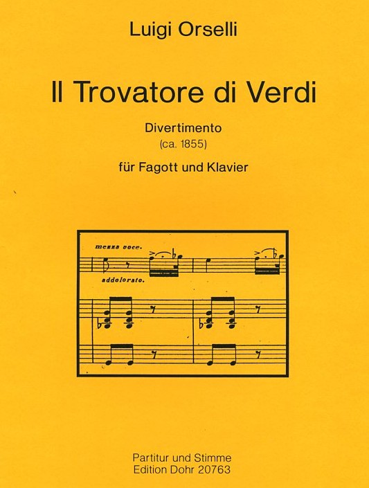 L. Orselli: &acute;Il Trovatore di Verdi&acute;<br>Divertimenti fr Fagott + Klavier
