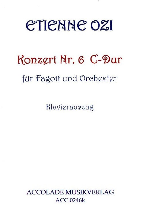 E. Ozi(1754-1813):  Konzert C-Dur No. 6<br>für Fagott + Orch. - KA