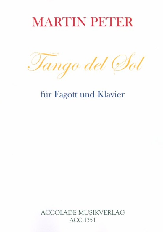 M. Peter(*1973): Tango del Sol<br>Fagott + Klavier