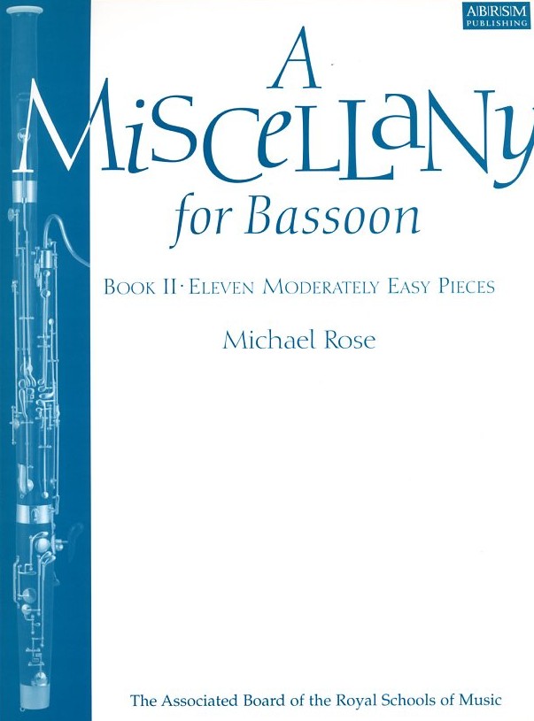 M. Rose(*1934): A Miscellany for Bassoon<br>Heft 2 - Fagott + Klavier