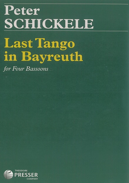 P. Schickele: &acute;Last Tango in Bayreuth&acute;<br>für Fagottquartett