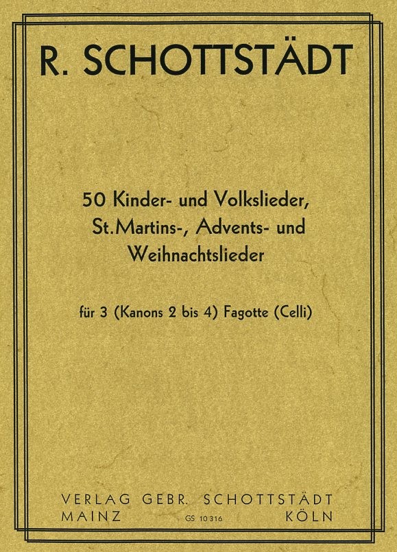 R. Schottstdt: 50 Kinder-, Volks-,<br>Advents- + Weihnachtslieder f. 3 Fagotte