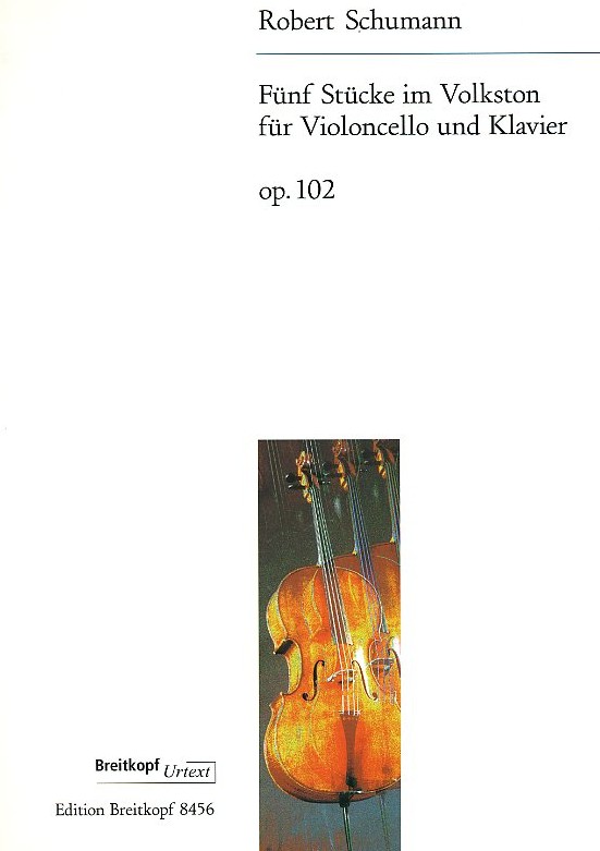 R. Schumann: &acute;Stücke im Volkston&acute;<br>op. 102 für Cello (Fagott) + Klavier