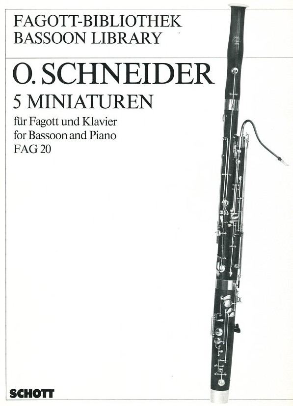 O. Schneider(*1912): 5 Miniaturen für<br>Fagott + Klavier (1985)