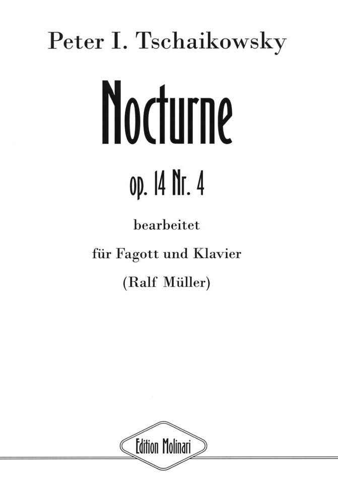 P.I. Tschaikowsky: Nocturne op 14/4<br>fr Fagott + Klavier