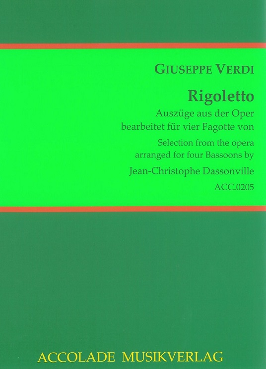 G. Verdi: Auszge aus der Oper<br>&acute;Rigoletto&acute; - ges. fr 4 Fagotte