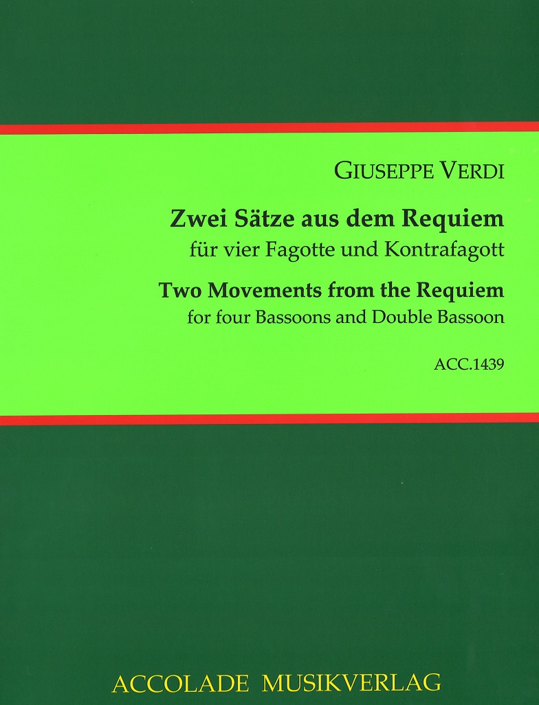 G. Verdi: 2 Stze aus dem Requiem<br>ges. fr 4 Fagotte + Kontrafagott