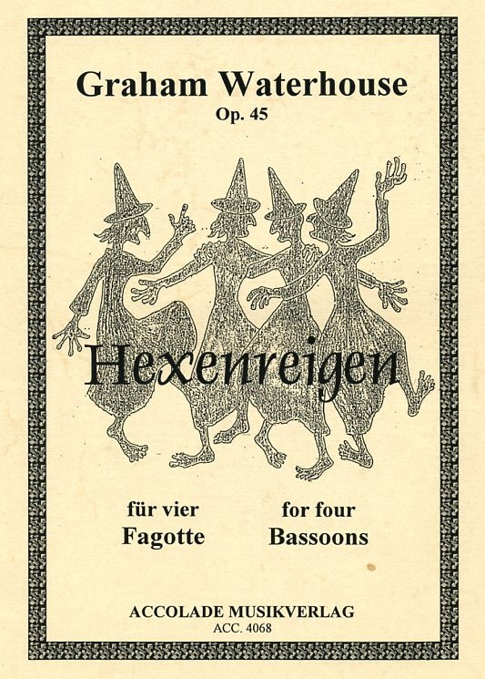 G. Waterhouse: Hexenreigen op. 45<br>fr 4 Fagotte
