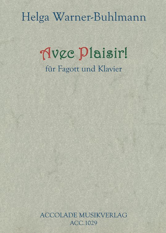 H. Warner-Buhlmann(*1961):<br>Avec Plaisir - Fagott + Klavier