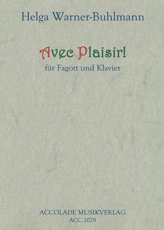 H. Warner-Buhlmann(*1961):<br>Avec Plaisir - Fagott + Klavier