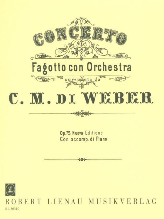 C.M. v. Weber: Konzert F-Dur op. 75<br>Fagott + Orchester - KA /R. Lienau