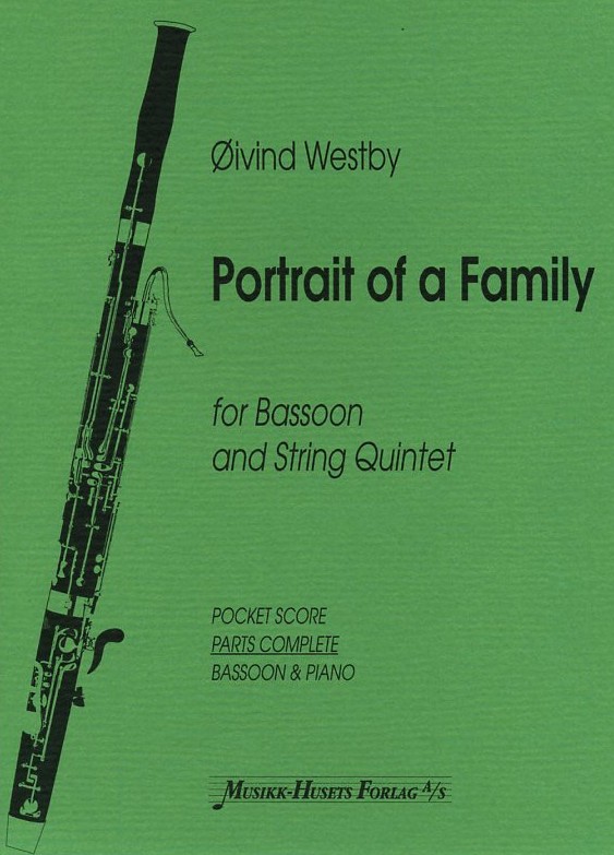 O. Westby: Portrait of a Family (1997)<br>für Fagott + Strecihquintett - Stimmen
