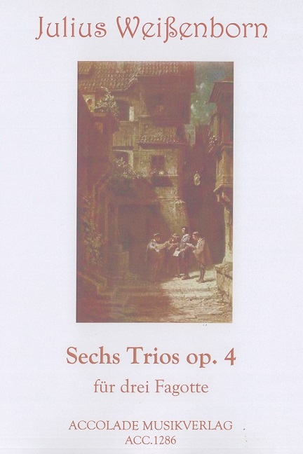 J. Weissenborn: 6 Trios f. 3 Fagotte<br>op. 4 - Partitur + Stimmen /Accolade