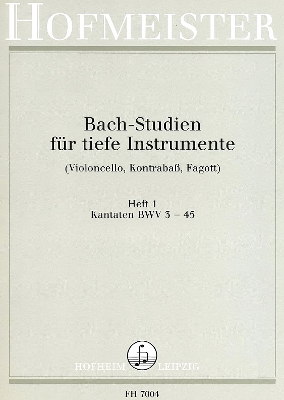 J.S. Bach: Studien für tiefe<br>Instrumente -Heft 1 - Kantaten 3-45