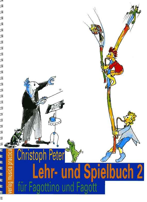 Ch. Peter: Lehr- und Spielbuch 2<br>fr Fagottino und Fagott