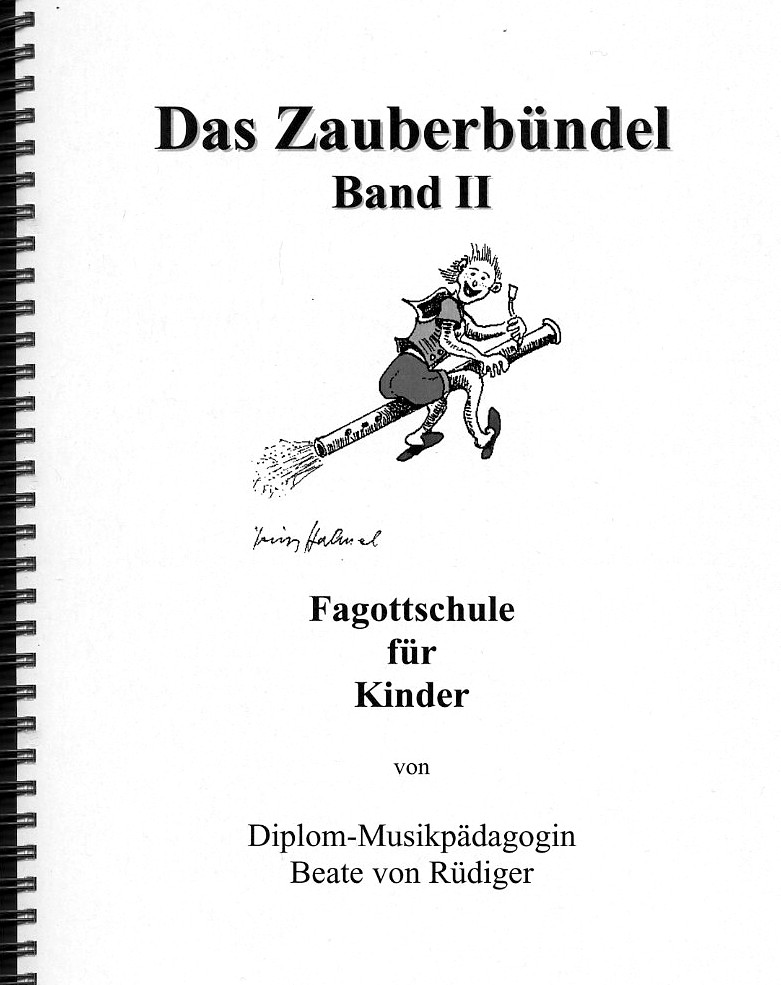 B.v. Rüdiger: &acute;Das Zauberbündel&acute;  2<br>Fagottschule
