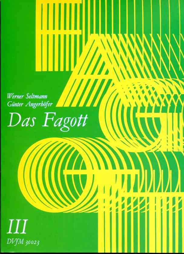 W. Seltmann/G. Angerhöfer: Das Fagott<br>Band III