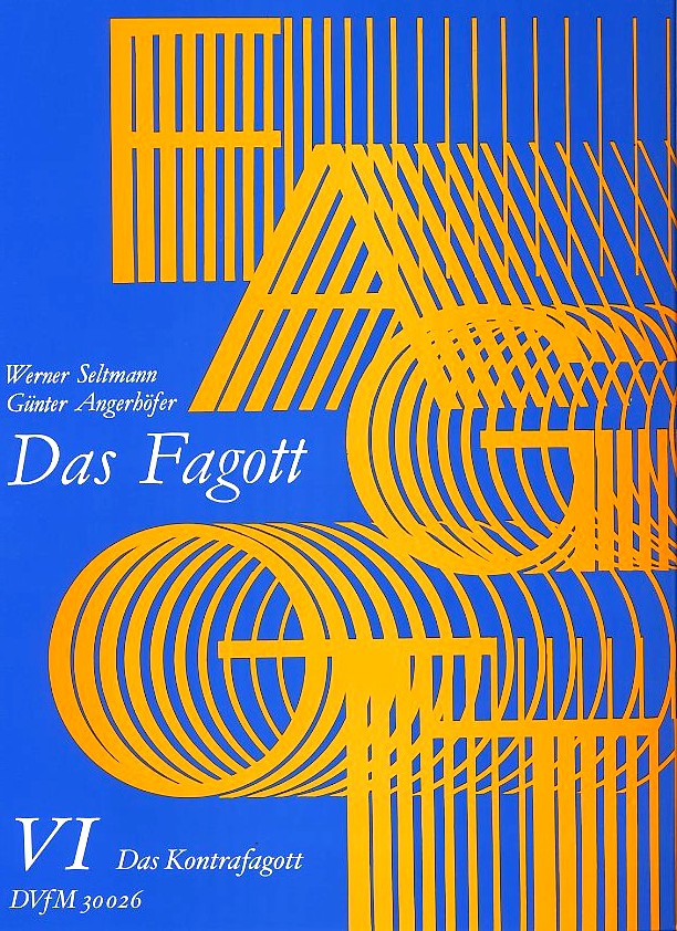 W. Seltmann/G. Angerhöfer: Das Fagott<br>Band VI - Kontrafagott