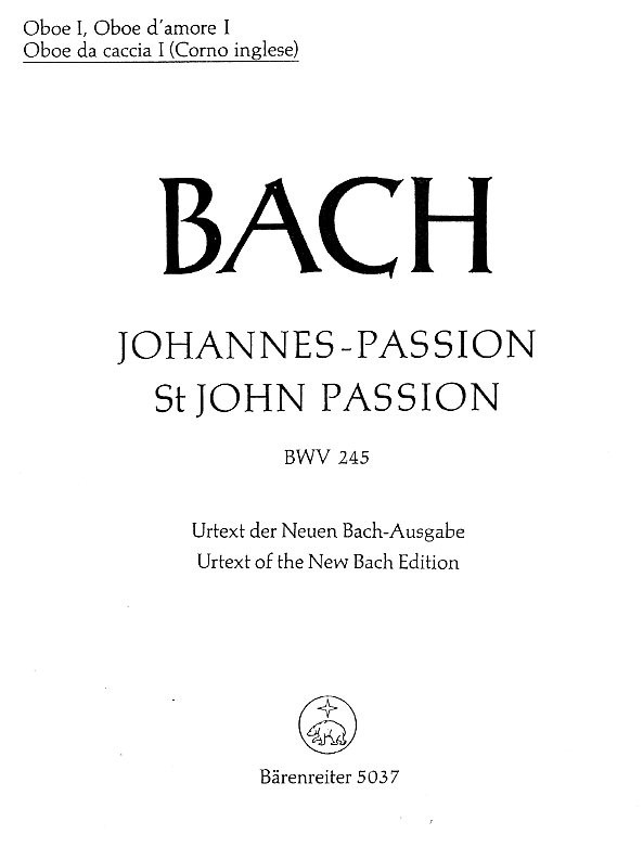 J.S. Bach: Johannes Passion BWV 245<br>Oboe 1