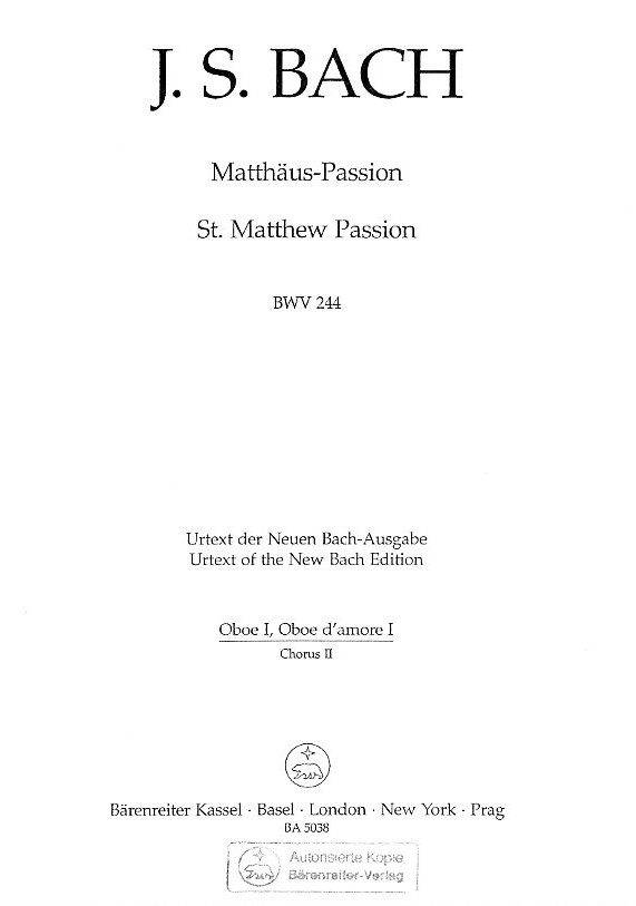 J.S. Bach: Matthäus Passion BWV 244<br>Oboe 1 - Chorus 2