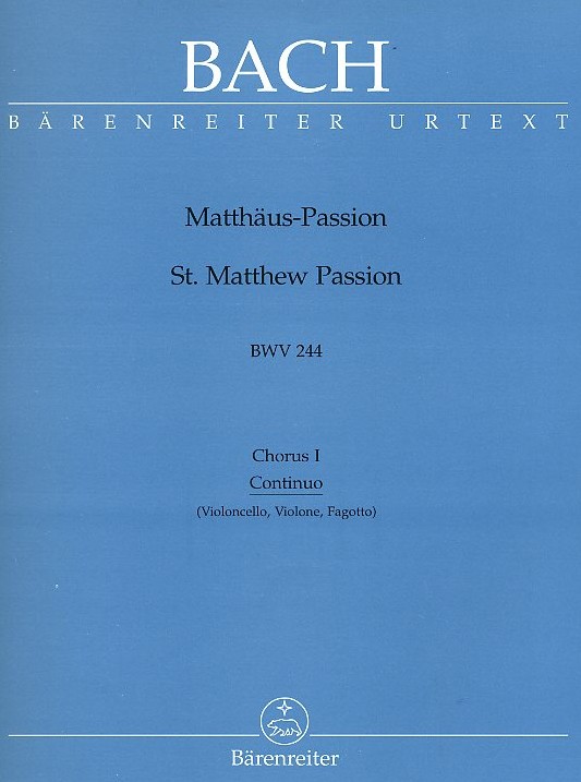 J.S. Bach: Matthäus Passion BWV 244<br>Fagott / Continuo - Chorus 1