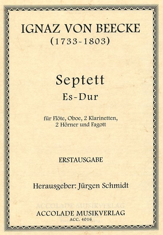 I. v. Beecke: Septett Es-Dur für Flöte,<br>Oboe, 2 Klar., 2Hrn, Fagott