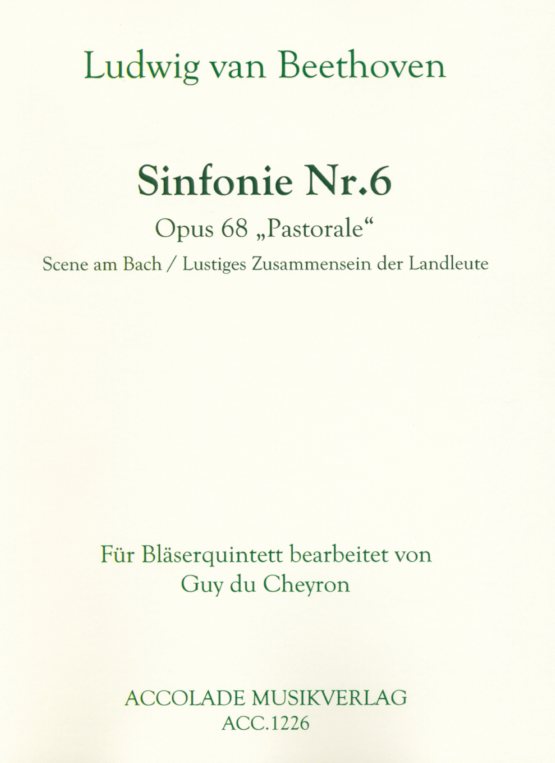 L.v. Beethoven: Sinfonie No. 6 op. 68<br>Scene am Bach etc.Holzbl.quintett /P+St.