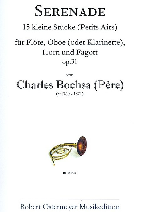 Ch. Bochsa(?-1821): Serenade op. 31<br>für Flöte, Oboe, Horn + Fagott