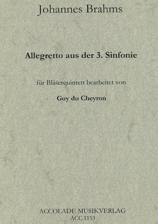 J. Brahms: Allegretto aus der 3. Sinf.<br>ges. für Holzbl.quintett - Stim + Part.