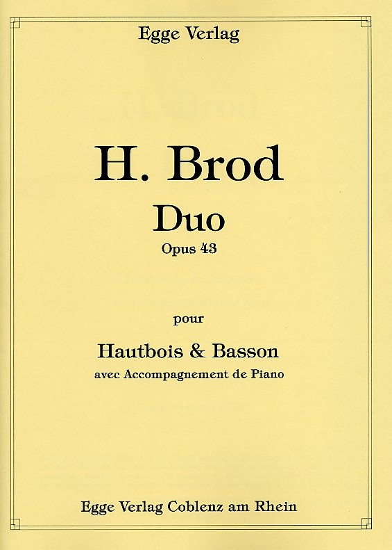 H. Brod: Duo op. 43 für<br>Oboe, Fagott + Klavierbegleitung
