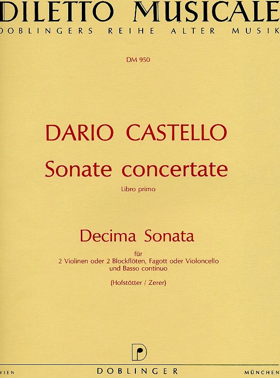 D. Castello: Decima Sonata in a-moll für<br>2 Violinen (Oboen) Fagott + BC