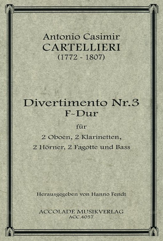 A.C. Cartellieri(1772-1807): Diverti-<br>mento No.3 F-Dur /Holzbläseroktett + Baß