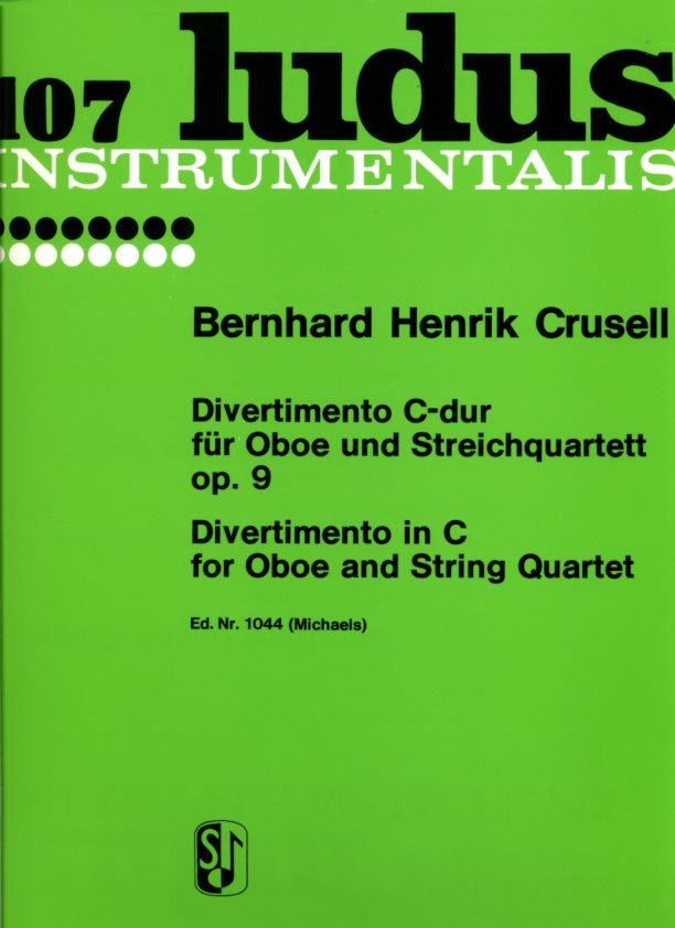 B.H. Crusell: Divertimento C-Dur op. 9<br>fr Oboe + Streichquartett - Stimmen