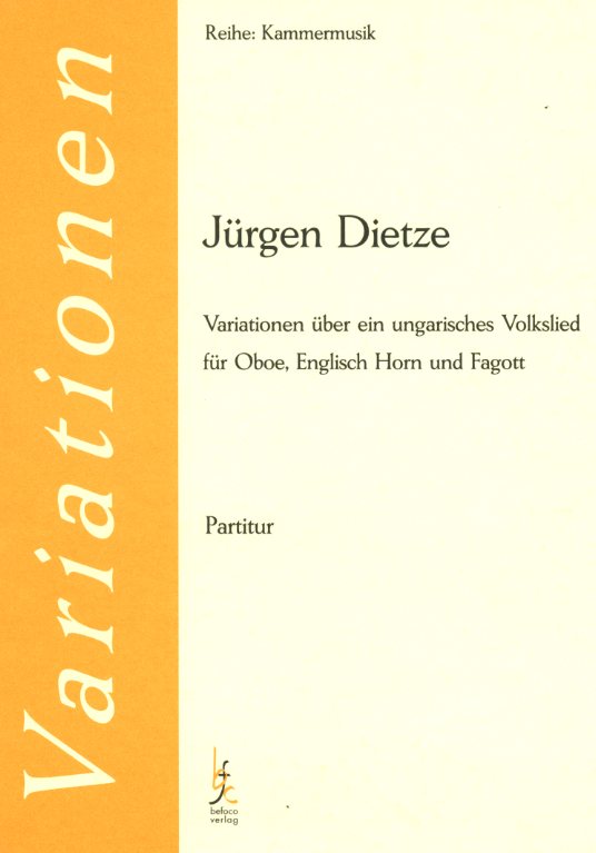 J. Dietze: Variationen über ein ungar.<br>Volkslied / Oboe, EH + Fag - Sti. +Part.