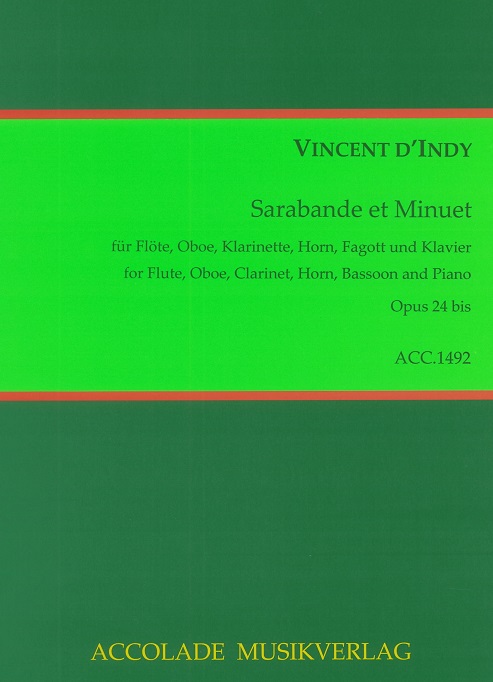 V. d&acute;Indy: Sarabande et Minuet op. 24b<br>für Holzbläserquintett + Klavier