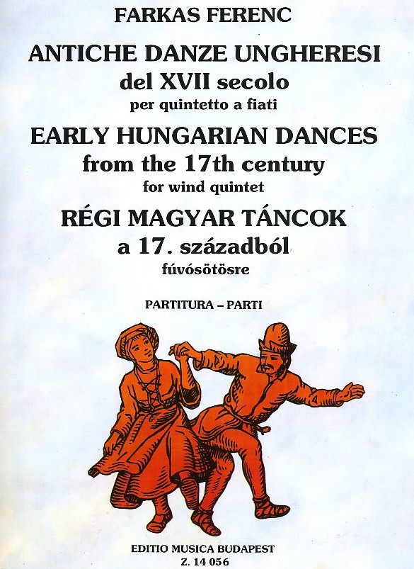 F. Farkas: Alte ungarische Tänze aus<br>dem 17. Jahrhundert - Holzbläserquintett