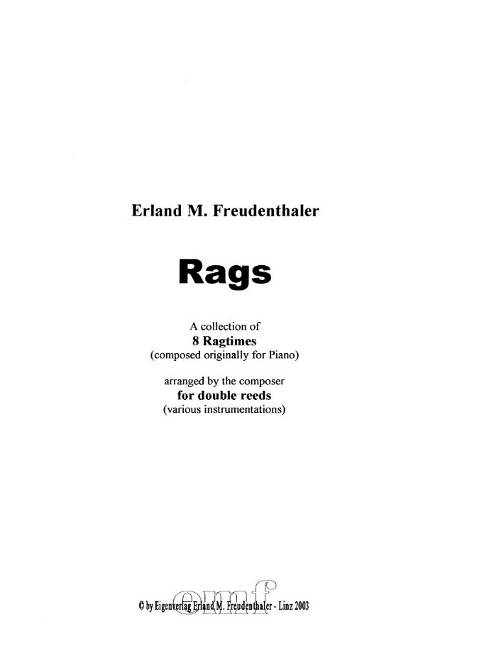 E.M. Freudenthaler: &acute;Rags&acute;<br>8 Rags für Doppelrohrensembles