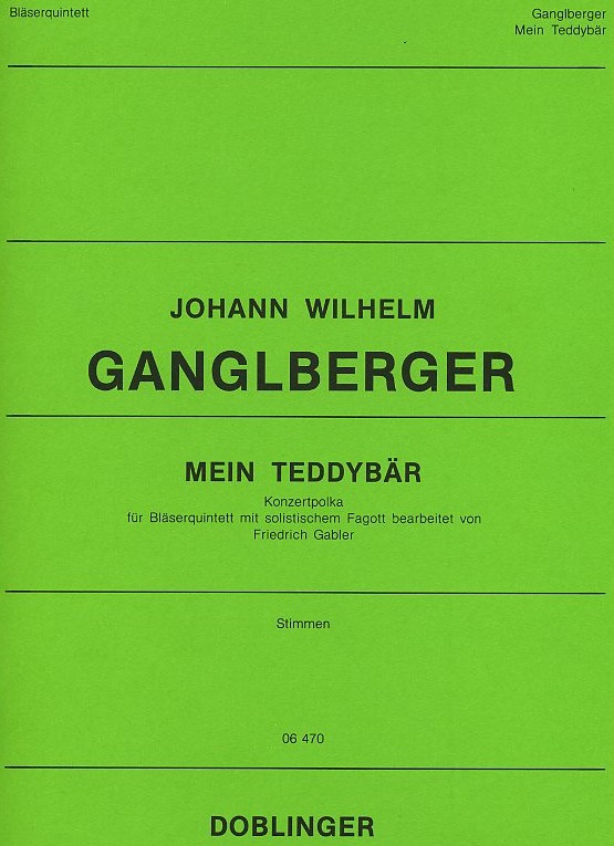 J.W. Ganglberger(1876-1938): Mein<br>Teddybär-  Holzbläserquintett /Stimmen