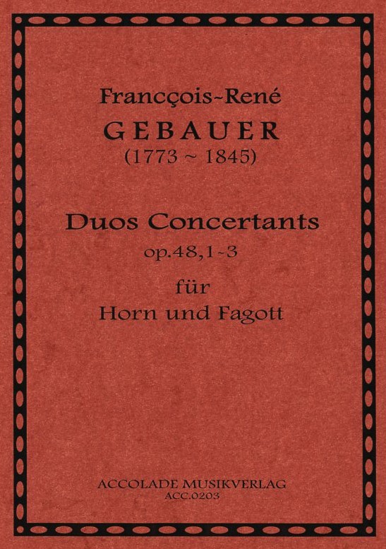 F. Gebauer: Duos Concertants op.48/1-3<br>für Horn + Fagott
