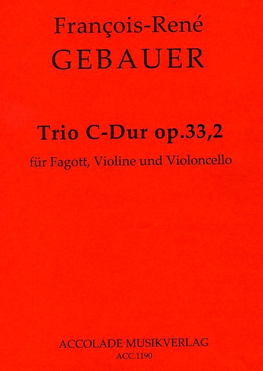 F. Gebauer: Trio C-Dur op. 33/2 fr<br>Fagott, Violine + Vcello - Part.+Sti