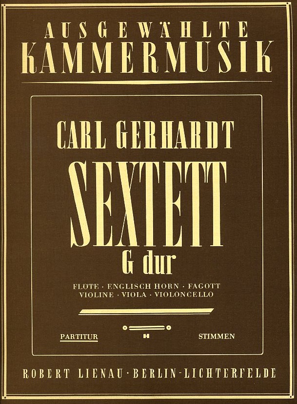 C. Gerhard: Sextett G-Dur fr Flte,<br>Engl.Horn, Fagott,  Vl, Va, Vc -Partitur