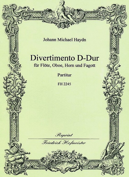 J.M. Haydn: Divertimento D-Dur<br>Flöte, Oboe, Horn, Fagott - Partitur