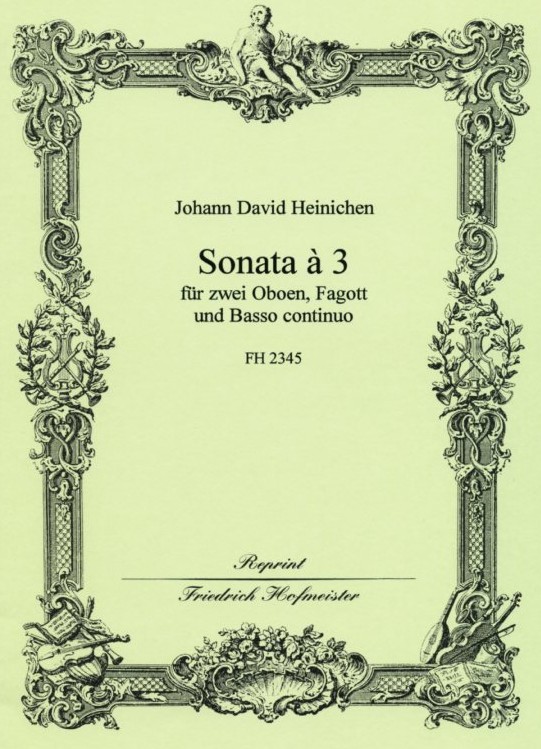 J.D. Heinichen: Sonate a&acute;3 B-Dur<br>fr 2 Oboen, Fagott + BC