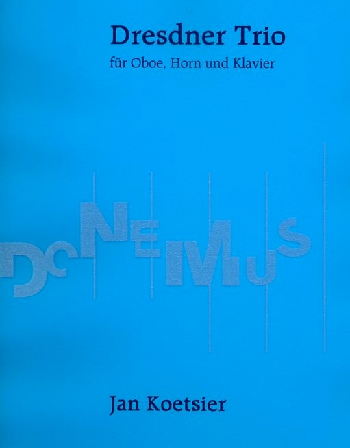 J. Koetsier: Dresdner Trio op. 130<br>für Oboe, Horn, Klavier