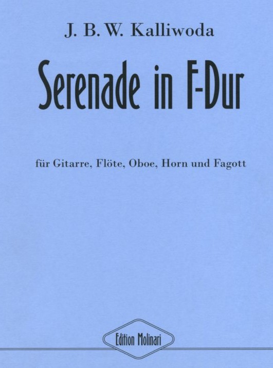 J.B.W. Kalliwoda: Serenade in F-Dur<br>fr Gitarre, Flte, Oboe, Horn + Fagott