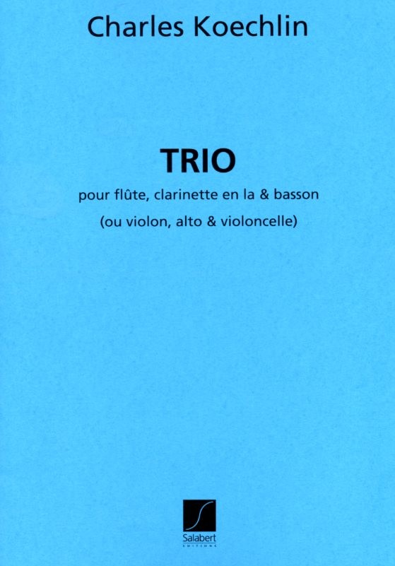 Ch. Koechlin: Trio op.92 - Flöte,<br>Klarinette, Fagott - Stimmen